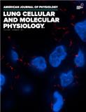 AMERICAN JOURNAL OF PHYSIOLOGY-LUNG CELLULAR AND MOLECULAR PHYSIOLOGY]